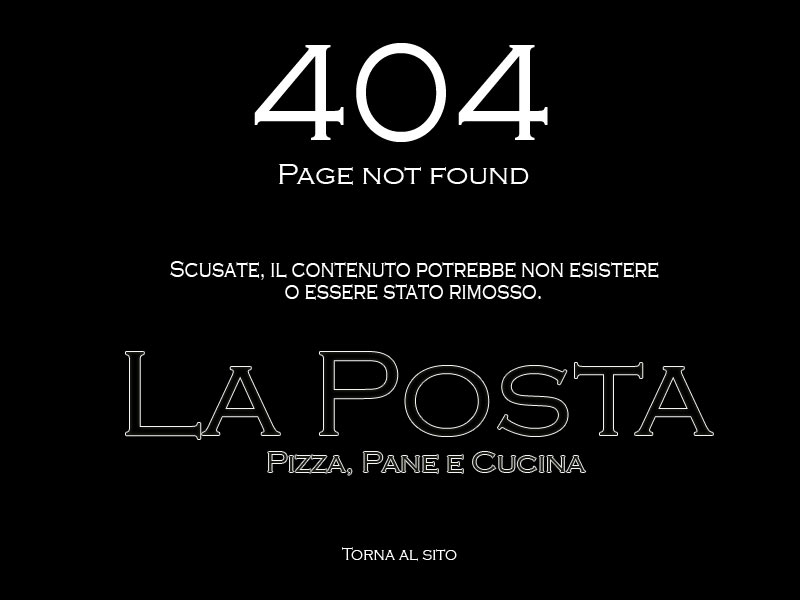 Ristorante, Pizzeria e Panetteria La Posta | 404 page